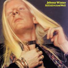 Johnny Winter: Can't You Feel It (Album Version)