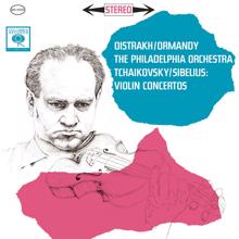 Eugene Ormandy: Tchaikovsky: Violin Concerto in D Major, Op. 35 - Sibelius: Violin Concerto in D Minor, Op. 47