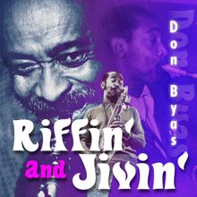 Don Byas: Riffin' and Jivin'