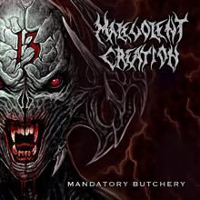 Malevolent Creation: Mandatory Butchery