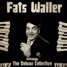 Fats Waller: Anthology: The Deluxe Collection (Remastered)