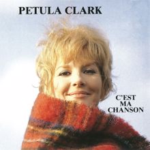 Petula Clark: C'est ma chanson