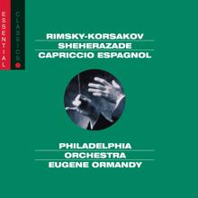 Eugene Ormandy: Rimsky-Korsakov: Scheherazade; Russian Easter Overture & Capriccio Espagnol