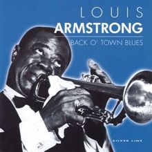 Louis Armstrong: Back O' Town Blues