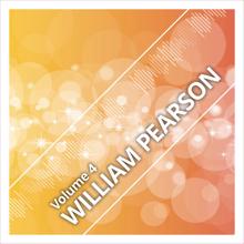 William Pearson: William Pearson, Vol. 4