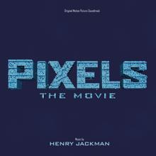 Henry Jackman: Pixels: The Movie (Original Motion Picture Soundtrack)