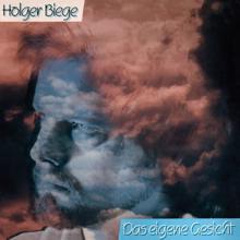 Holger Biege: Das eigene Gesicht