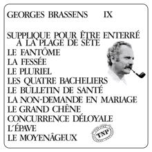 Georges Brassens: George Brassens IX (N°11) Supplique pour être enterré à la plage de Sète