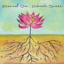 Lisbeth Scott: Eternal Om