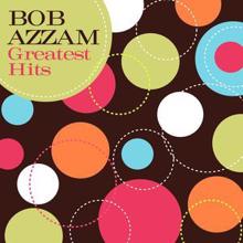 Bob Azzam: Greatest Hits