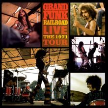 Grand Funk Railroad: Live: The 1971 Tour (Live)