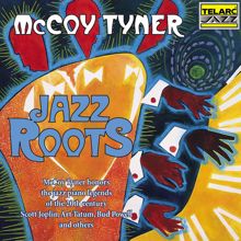 McCoy Tyner: Jazz Roots