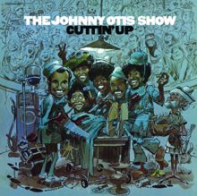 The Johnny Otis Show: Cuttin Up