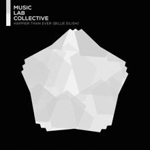 Music Lab Collective: Happier Than Ever