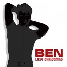 BEN: Last Christmas