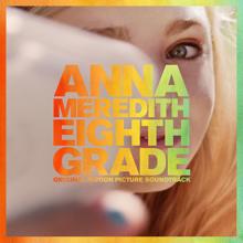 Anna Meredith: Eighth Grade (Original Motion Picture Soundtrack)