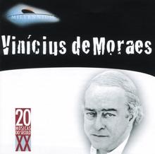 Vinícius de Moraes: Se Todos Fossem Iguais A Voce