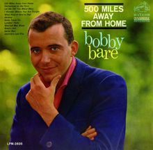 Bobby Bare: 500 Miles Away From Home