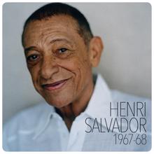 Henri Salvador: Henri Salvador 1967-1968