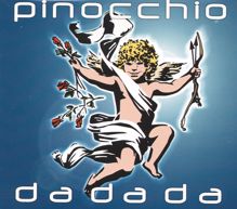 Pinocchio: Da Da Da