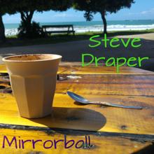 Steve Draper: Mirrorball