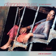 Dianne Reeves: In The Moment (Live)