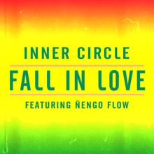 Inner Circle: Fall In Love (feat. Nengo Flow)