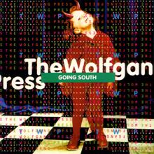 The Wolfgang Press: Going South