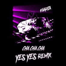 Käärijä: Cha Cha Cha (YES YES Remix)