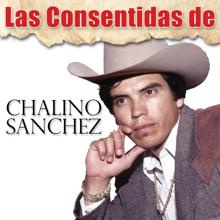 Chalino Sanchez: Las Consentidas De Chalino Sánchez