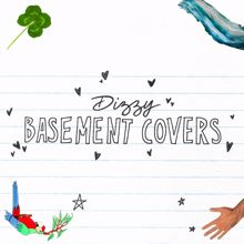 Dizzy: Basement Covers