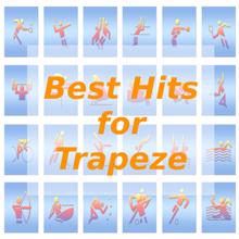 Tune Robbers: Best Hits for Trapeze