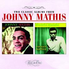 Johnny Mathis: Johnny Mathis/Wonderful, Wonderful