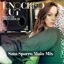 Trijntje Oosterhuis: Knocked Out (Sam Sparro Main Mix)