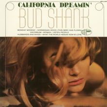 Bud Shank: California Dreamin'