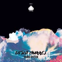 Disco Channel: Bohemian Sound System (Sebas O Verde Remix)