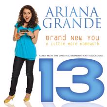 Ariana Grande: Brand New You (From "13")