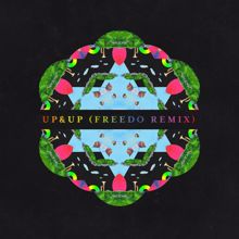 Coldplay: Up&Up (Freedo Remix)