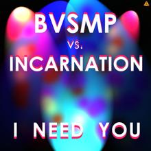 BVSMP: I Need You(vs Incarnation)