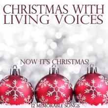 Living Voices: Christmas With: Living Voices