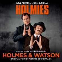 Mark Mothersbaugh: Holmes & Watson (Original Motion Picture Soundtrack)