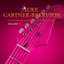 Luke Gartner-Brereton: Luke Gartner-Brereton, Vol. 1