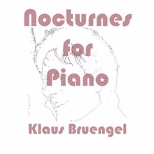 Klaus Bruengel: Nocturnes for Piano