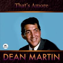 Dean Martin: That's Amore (Remastered)