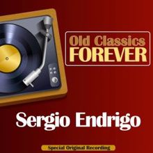 Sergio Endrigo: Old Classics Forever