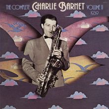 Charlie Barnet & His Orchestra: The Complete Charlie Barnet, Vol. II