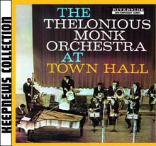 Thelonious Monk: At Town Hall [Keepnews Collection]