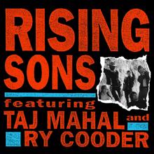 Rising Sons: Rising Sons Featuring Taj Mahal and Ry Cooder
