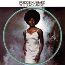 Freddie Hubbard: The Black Angel