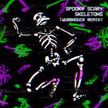 Andrew Gold: Spooky Scary Skeletons (Wubbaduck Remix) (Spooky Scary SkeletonsWubbaduck Remix)